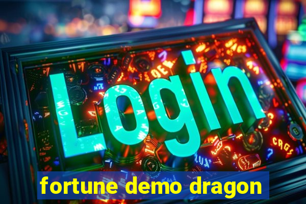 fortune demo dragon